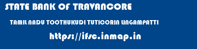 STATE BANK OF TRAVANCORE  TAMIL NADU TOOTHUKUDI TUTICORIN LINGAMPATTI  ifsc code